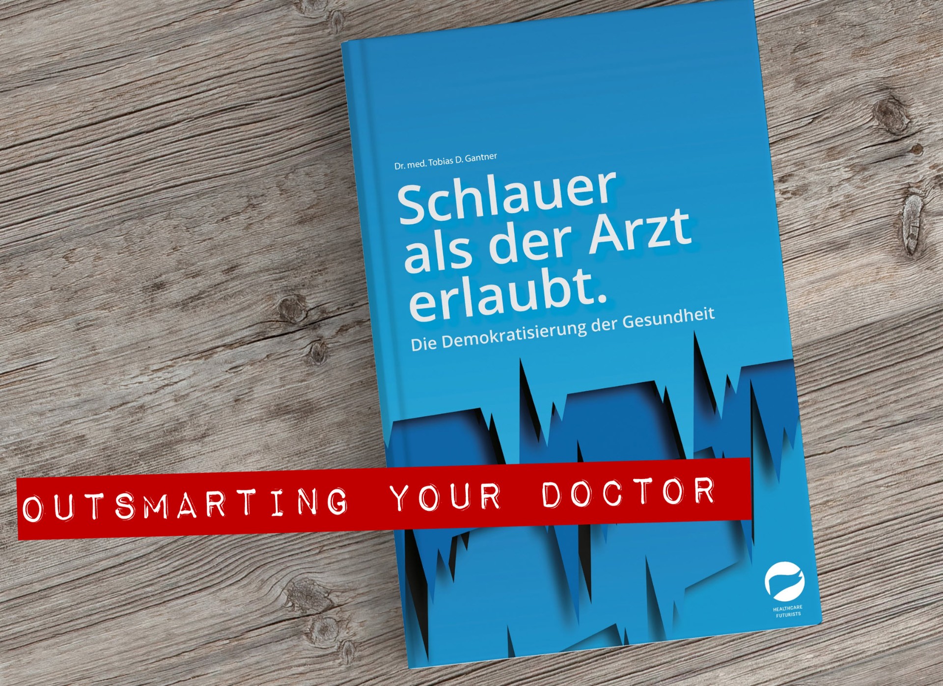Schlauer als der Arzt erlaubt - Die Demokratisierung der Gesundheit
